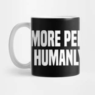 more perfect than humanly possible Mug